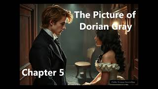 The Picture of Dorian Gray  Chapter 5 [upl. by Elleral]