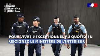 Pour vivre lexceptionnel au quotidien rejoignez le ministère de lIntérieur [upl. by Otanod]