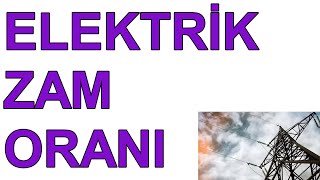 ELEKTRİK ZAMMI Elektrik Zammı Temmuz 2024 EPDK elektrik fiyat artışı ne kadar kaç TL oldu [upl. by Owens]