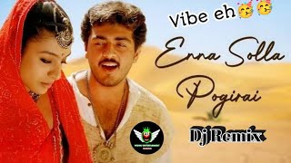 ENNA SOLLA POGIRAI DJ REMIX SONG  THALA AJITH SONGS REMIX  DJ VISHNU ENTERTAINMENT ajith [upl. by Ennaul]