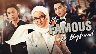 MY FAMOUS EX BOYFRIEND episod 7 [upl. by Arne90]