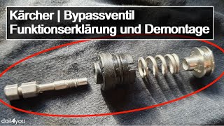 Kärcher Bypassventil – Funktionserklärung und Demontage  DIY  How To  TUTORIAL [upl. by Ennazor]