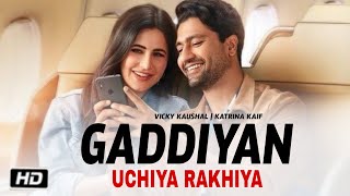 Gadiya Uchiya Rakhiya Song  Par Tu Mainu Bahli Jachdi  Lak Te Gucci Da Belt Tu Paya Vicky Kaushal [upl. by Takeshi]