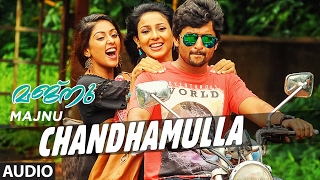 Chandhamulla Full Song Audio  Majnu Malayalam  Nani Anu Immanuel  Malayalam Songs 2017 [upl. by Dnalyag]