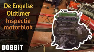 De Engelse oldtimer  Inspectie motorblok [upl. by Ule565]