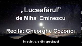 Gheorghe Cozorici recită „Luceafărul” de Mihai Eminescu – integral [upl. by Rossie]