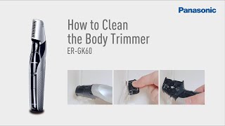 How to Clean and Maintenance ERGK60 Panasonic Innovative iShaped Body Trimmer [upl. by Alolomo55]