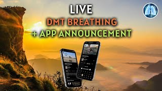 Live DMT Breathing with Dan amp App Release Announcement [upl. by Letsou319]