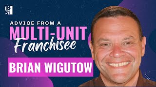 Advice From a MultiUnit Franchisee Brian Wigutow Ace Handyman Services [upl. by Fillander534]