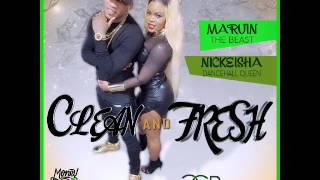 MARVIN THE BEAST FT DHQ NICKEISHA CLEAN AND FRESH [upl. by Hoenack672]