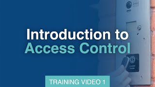 Introduction to Access Control Training  Introduction [upl. by Nodnelg]