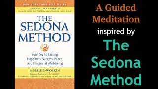 A Guided Meditation Inspired by The Sedona Method  Stress Relief Anxiety Pressure [upl. by Eiuol54]