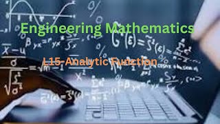 Engineering MathematicsL15Complex Variables Analytic function Sem 3 Mumbai university syllabus [upl. by Gaeta319]