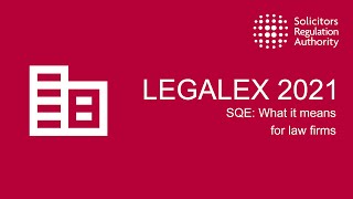 LEGALEX 2021  SQE What it means for law firms [upl. by Ravi]