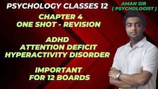 Class 12 Psychology Chapter 4  Psychological Disorders  ADHD  One Shot Revision [upl. by Vernita]