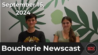 The Boucherie Newscast  September 16 2024 [upl. by Sivatco]