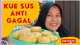 KUE SUS VLA ANTI GAGAL LENGKAP DENGAN DETAIL PENJELASAN SUPAYA GAK KEMPES [upl. by Idnak583]