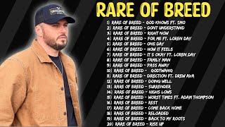 Rare Of Breed Top 20 Songs 2024  Greatest Hits Full Album  Best Spotify Playlist 🎧🎧 [upl. by Rhiana]