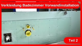 Verkleidung Badezimmer Umbau Vorwandinstallation Teil 2  Trockenbau  Altbausanierung DIY [upl. by Anitsahs]