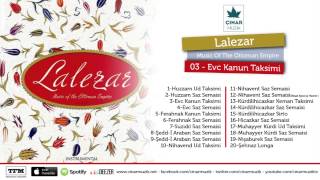 Lalezar  Music Of The Ottoman Empire  Evc Kanun Taksimi [upl. by Toille]