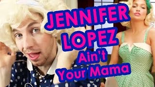 AleX TeXpliK 11 JENNIFER LOPEZ  AINT YOUR MAMA [upl. by Aihsemek]