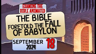 🔵 THE BIBLE FORETOLD THE FALL OF BABYLON ✅ EXAMINE THE BIBLE ANIMATED [upl. by Dnomsaj698]