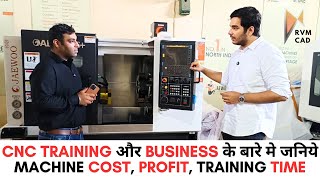 CNC VMC का Business शुरू करना है  CNC Cost Profit amp Training Time  RVM CAD Best Training Centre [upl. by Keppel]