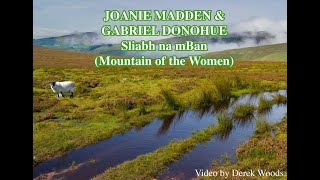 JOANIE MADDEN amp GABRIEL DONOHUE Sliabh na mBan Mountain of the Women [upl. by Hough794]