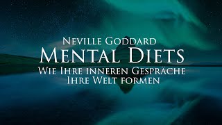 Mental Diets  Neville Goddard Hörbuch mit entspannendem Naturfilm in 4K [upl. by Rudin]