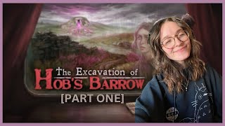 who is hob and what is a barrow 🔨 the excavation of hobs barrow part one [upl. by Slerahc]