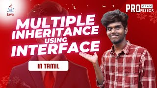 46 Multiple inheritance Using Interface in Java in Tamil [upl. by Nryhtak413]