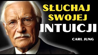 Jak Słuchać Swojej INTUICJI  Carl Jung [upl. by Ahdar]