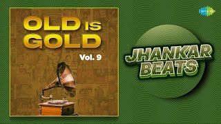 Old is Gold Vol 9  Jhankar Beats  Reshmi Salwar Kurta Jali Ka  Aaja Sanam Madhur Chandni Men [upl. by Adelbert]