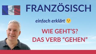 Französisch für Anfänger  Wie geht es Verb quotgehenquot in der Einzahl Die Person betonen [upl. by Leontyne]