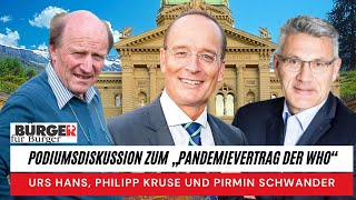 Podiumsdiskussion zum „Pandemievertrag der WHO“  Urs Hans Philipp Kruse Pirmin Schwander [upl. by Eleumas]