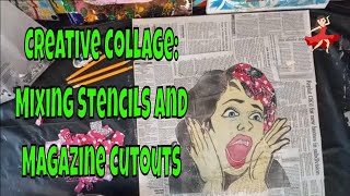 Creative Collage Mixing Stencils And Magazine Cutouts [upl. by Snilloc798]