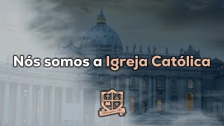 Somos a Igreja Católica [upl. by Wye]