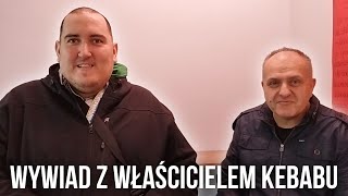 Wywiad z Właścicielem Kebabu  Jerzy Andrzejewski Prawdziwy Kebab u Prawdziwego Polaka [upl. by Aerdnwahs992]