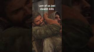 The last of us part 1 joel stealth kills [upl. by Mizuki]