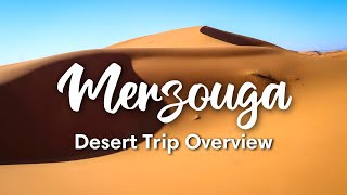 MERZOUGA MOROCCO 2023  Magical Merzouga Desert Trip Overview  Honest Review [upl. by Binnie751]