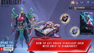 HOW TO GET ZHASK STARLIGHT SKIN quotDEATHS SHADOWquot FOR 10 DIAMONDS IN STARLIGHT CHEST EVENT  MLBB [upl. by Ahsilak]