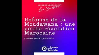 La réforme de la Moudawana  une petite révolution marocaine 1 [upl. by Bergren]