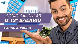 Saiba como CALCULAR o DÉCIMO TERCEIRO salário 💰 Passo a passo para fazer o cálculo SEM ERRAR [upl. by Alrich]