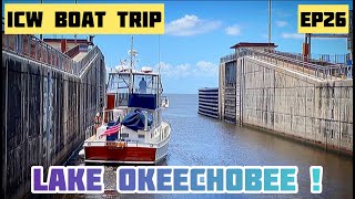 ICW Boat Trip  NY to Florida Ep26  Lake Okeechobee [upl. by Auqinet]