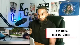 Lady Gaga  Disease Video Reaction [upl. by Ahcilef]