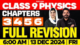 Class 9 Christmas Exam  Physics  Chapter 3 4 5 6  Full Revision  Xylem Class 9 [upl. by Lipcombe]