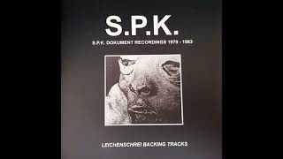 SPK  Leichenschrei Backing Tracks 1982 FULLCOMPLETE [upl. by Phillip]