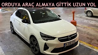 ORDUYA CORSA ALMAYA GİTTİK UZUN YOL VLOG [upl. by Louisette294]