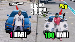 100 HARI DI GTA 5  DARI BALAPAN LIAR SAMPE MENJADI PEMBALAP MOBIL PROFESIONAL GTA 5 MOD [upl. by Nanah104]