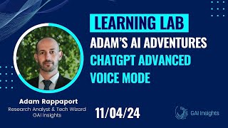 Adams AI Adventures ChatGPT Advanced Voice Mode [upl. by Chrotoem]